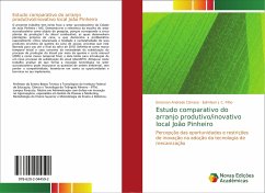 Estudo comparativo do arranjo produtivo/inovativo local João Pinheiro - Andrade Câmara, Emerson;J. C. Filho, Edmilson