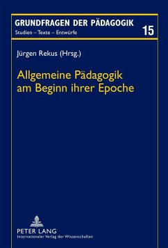 Allgemeine Paedagogik am Beginn ihrer Epoche (eBook, PDF)