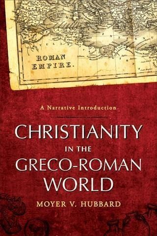 Christianity in the Greco-Roman World (eBook, ePUB) Christianity in the Greco-Roman World (eBook, ePUB)