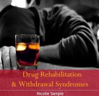 Drug Rehabilitation & Withdrawal Syndromes (eBook, PDF)