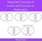 Important Concepts of Factors and Fractions in Mathematics (eBook, PDF) Important Concepts of Factors and Fractions in Mathematics (eBook, PDF)