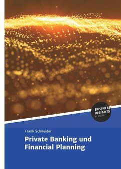 Private Banking und Financial Planning - Schneider, Frank