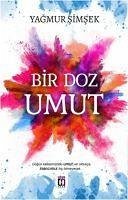 Bir Doz Umut - Simsek, Yagmur