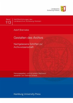 Gestalten des Archivs - Brenneke, Adolf