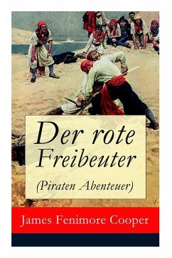 Der rote Freibeuter (Piraten Abenteuer) - Cooper, James Fenimore; Zoozmann, Richard