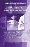An Invariant Approach to Statistical Analysis of Shapes (eBook, PDF)