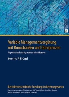 Variable ManagementvergVariable Managementverguetung mit Bonusbanken und Obergrenzen (eBook, PDF) - Frund, Henric P.