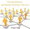 Decentralization and Market Structure... - Bild 1
