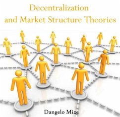 Cover Decentralization and Market Structure Theories (eBook, PDF)