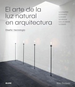 El arte de la luz natural en arquitectura - Guzowski, Mary