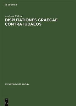 Disputationes graecae contra Iudaeos (eBook, PDF) - Külzer, Andreas