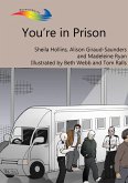You're in Prison (eBook, ePUB)