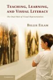 Teaching, Learning, and Visual Literacy (eBook, ePUB) Teaching, Learning, and Visual Literacy (eBook, ePUB)