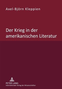 Der Krieg in der amerikanischen Literatur (eBook, PDF) - Kleppien, Axel