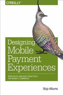 Designing Mobile Payment Experiences (eBook, PDF) - Allums, Skip