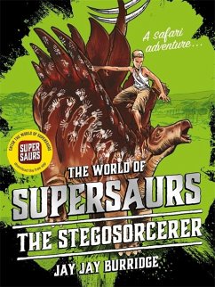 Supersaurs 2: The Stegosorcerer - Burridge, Jay Jay