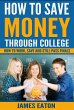 How To Save Money Through College... - Bild 1