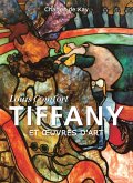 Louis Comfort Tiffany et oeuvres d'art (eBook, ePUB)