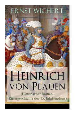 Cover Heinrich von Plauen (Historischer Roman - Rittergeschichte des 15. Jahrhunderts)