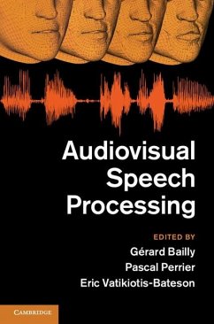 Audiovisual Speech Processing (eBook, ePUB)