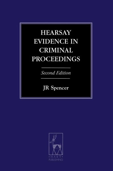 Hearsay Evidence in Criminal Proceedings (eBook, PDF) Hearsay Evidence in Criminal Proceedings (eBook, PDF)