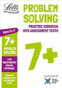 Letts 7+ Problem Solving - Practice Workbook with Assessment Tests: For Independent School Entrance - Letts Common Entrance