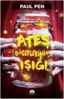 Ates Böceklerinin Isigi - Pen, Paul Ates Böceklerinin Isigi - Pen, Paul