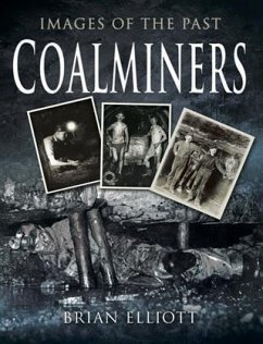 Coal Miners (eBook, ePUB) - Elliot, Brian