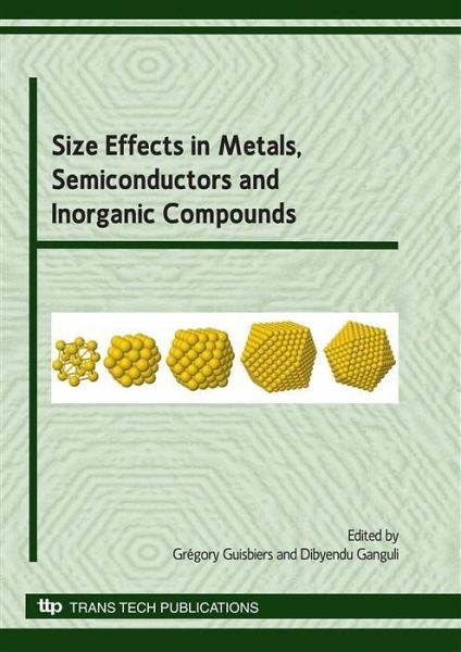Size Effects in Metals, Semiconductors and Inorganic Compounds (eBook, PDF) Size Effects in Metals, Semiconductors and Inorganic Compounds (eBook, PDF)
