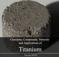 Cover Chemistry, Compounds, Minerals and Applications of Titanium (eBook, PDF)