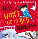 Max and the Won't Go to Bed Show (eBook, ePUB)