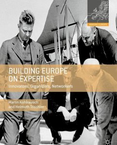 Building Europe on Expertise - Kohlrausch, Martin;Trischler, Helmuth