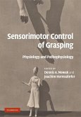 Sensorimotor Control of Grasping (eBook, ePUB)