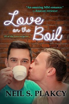 Love on the Boil (eBook, ePUB) - Plakcy, Neil