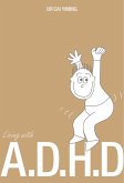 Living With A.D.H.D. (eBook, ePUB)
