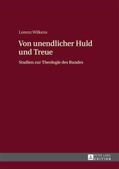 Von unendlicher Huld und Treue (eBook, PDF) - Wilkens, Lorenz