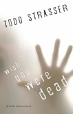 Wish You Were Dead (eBook, ePUB) Wish You Were Dead (eBook, ePUB)