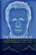 Our Biometric Future (eBook, PDF) - Bild 1