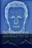 Our Biometric Future (eBook, PDF)