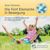 Die Fünf Elemente in Bewegung, m. Audio-CD