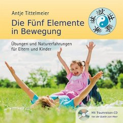 Die Fünf Elemente in Bewegung, m. Audio-CD - Tittelmeier, Antje
