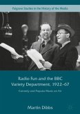 Radio Fun and the BBC Variety Department, 1922¿67