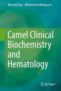 Camel Clinical Biochemistry and Hematology - Faye, Bernard;Bengoumi, Mohammed