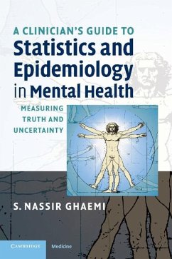 Clinician's Guide to Statistics and Epidemiology in Mental Health (eBook, ePUB) - Ghaemi, S. Nassir