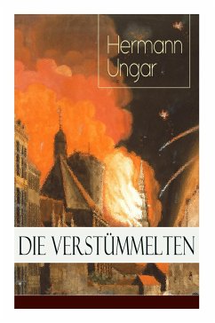 Die Verstümmelten - Ungar, Hermann