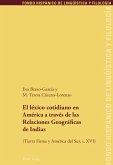 El lexico cotidiano en America a traves de las Relaciones Geograficas de Indias (eBook, PDF)