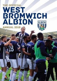 The Official West Bromwich Albion Annual 2019 - Bartram, Steve; Bowler, Dave; Bridge, Michael