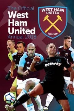 The Official West Ham United Annual 2019 - Bartram, Steve; Bridge, Michael; Clayton, David