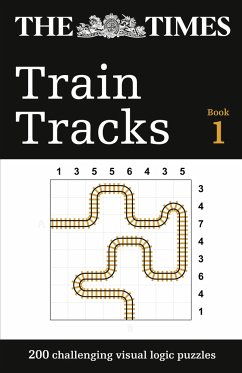 The Times Train Tracks: 200 Challenging Visual Logic Puzzles - The Times Mind Games