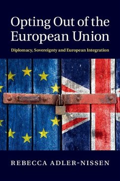 Opting Out of the European Union (eBook, ePUB) - Adler-Nissen, Rebecca